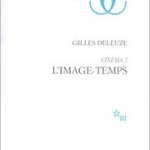 Gilles Deleuze - L'image-temps